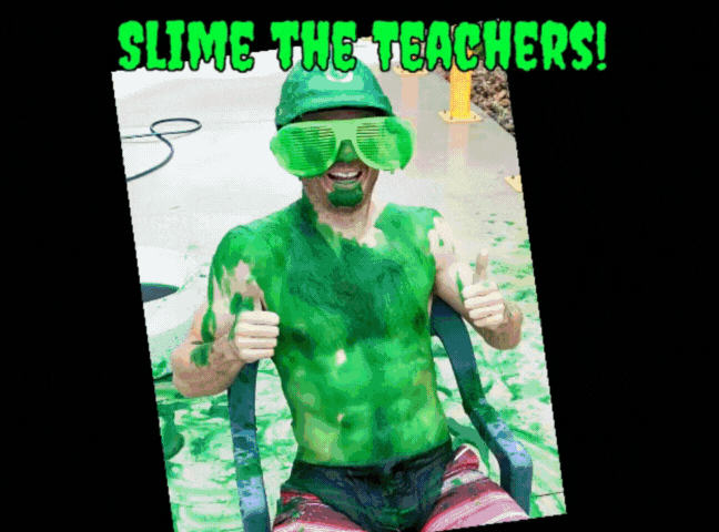 slim the teacher fundraiser slime the principal dean